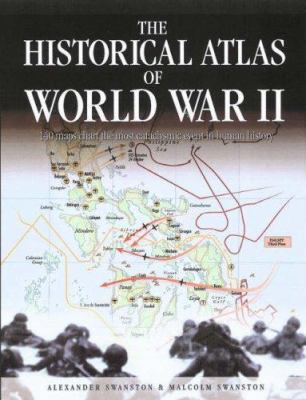 The Historical Atlas of World War II 1845732405 Book Cover