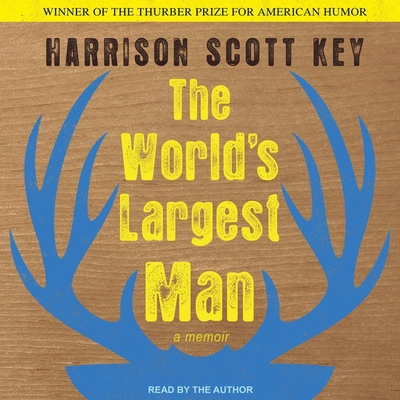 The World's Largest Man: A Memoir 1665267240 Book Cover