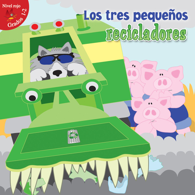 Los Tres Peque?os Recicladores: Three Little Re... [Spanish] 1618105361 Book Cover