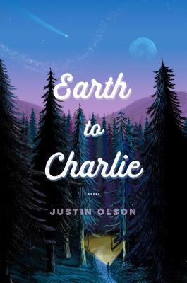 Earth to Charlie 1534419527 Book Cover