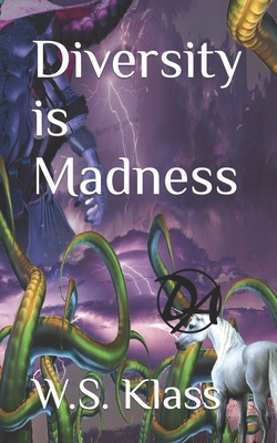 Diversity is Madness 0692134948 Book Cover