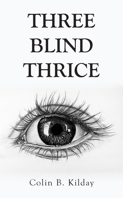 Three Blind Thrice 1803697598 Book Cover