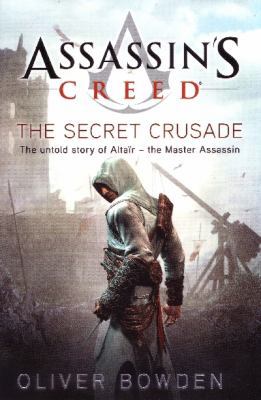 The Secret Crusade: Assassin's Creed Book 3 0718157451 Book Cover