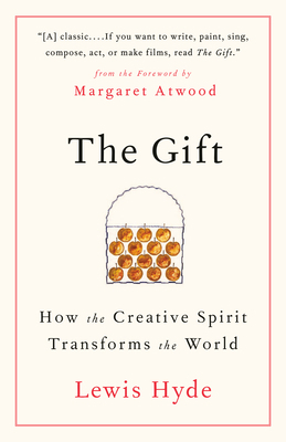 The Gift: How the Creative Spirit Transforms th... 1984897780 Book Cover