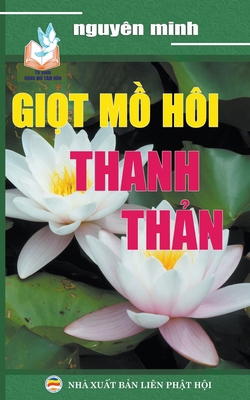 Giọt mồ hôi thanh thản [Vietnamese] B0BQ9YH7S2 Book Cover