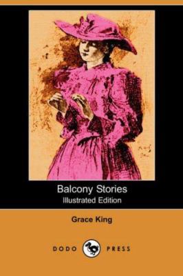 Balcony Stories (Illustrated Edition) (Dodo Press) 1406519464 Book Cover
