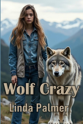 Wolf Crazy: Wolf of My Heart 1479147621 Book Cover