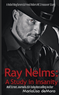 Ray Nelms: A Study in Insanity 194673814X Book Cover