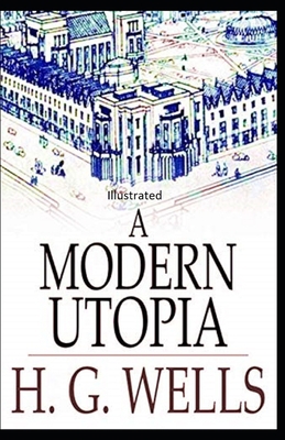 " A Modern Utopia Illustrated" B087R5PLPP Book Cover