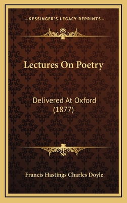 Lectures on Poetry: Delivered at Oxford (1877) 1165021536 Book Cover