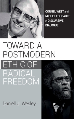 Toward a Postmodern Ethic of Radical Freedom: C... B0CHL7R194 Book Cover
