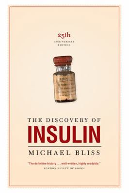 The Discovery of Insulin 0802083447 Book Cover