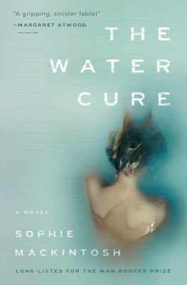 The Water Cure 0385543875 Book Cover