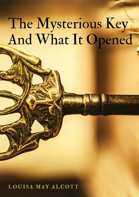 The Mysterious Key And What It Opened            Book Cover