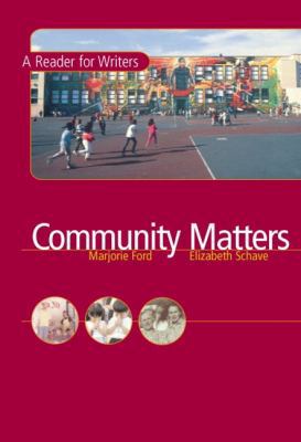 Community Matters: A Reader for Writers 0321081366 Book Cover