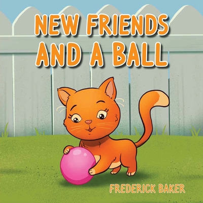 New Friends and a Ball            Book Cover