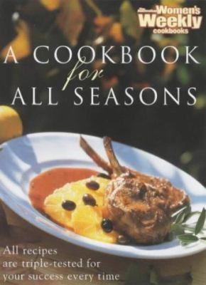 A Cookbook for All Seasons (Australian Women's ... B004CPFUY0 Book Cover
