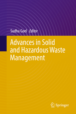 Advances in Solid and Hazardous Waste Management 3319570749 Book Cover