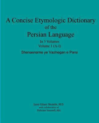 A Concise Etymologic Dictionary of the Persian ... 1519393547 Book Cover