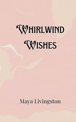 Whirlwind Wishes 9916905495 Book Cover