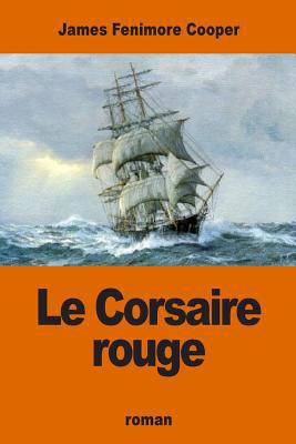 Le Corsaire rouge 1542364027 Book Cover