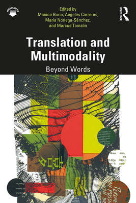Translation and Multimodality: Beyond Words 1138324434 Book Cover