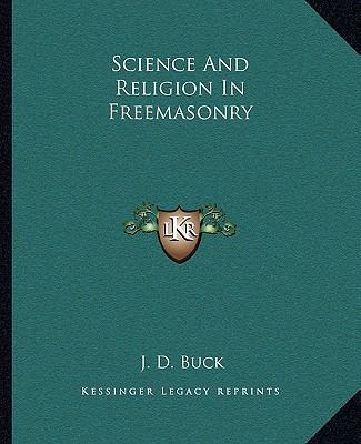 Science And Religion In Freemasonry 1162853034 Book Cover