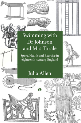 Swimming with Dr Johnson and Mrs Thrale: Sport,... 0718892763 Book Cover