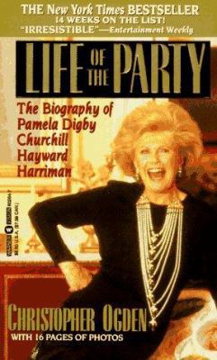 Life of the Party: The Biography of Pamela Digb... 0446602647 Book Cover