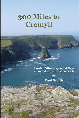300 Miles to Cremyll 1530916356 Book Cover