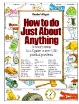 How to Do Just about Anything 0895772183 Book Cover