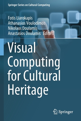 Visual Computing for Cultural Heritage 303037193X Book Cover