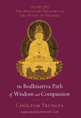 The Bodhisattva Path of Wisdom and Compassion 1590308034 Book Cover