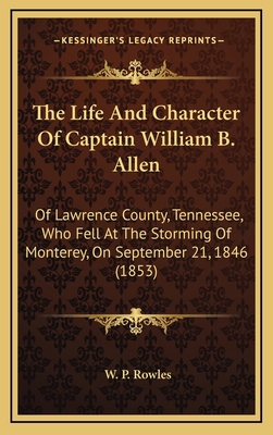 The Life And Character Of Captain William B. Al... 1165192888 Book Cover