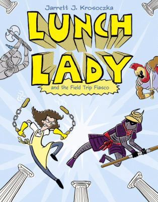 Lunch Lady and the Field Trip Fiasco: Lunch Lad... 0375967303 Book Cover