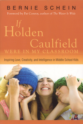 If Holden Caulfield Were in My Classroom: Inspi... 1591810760 Book Cover