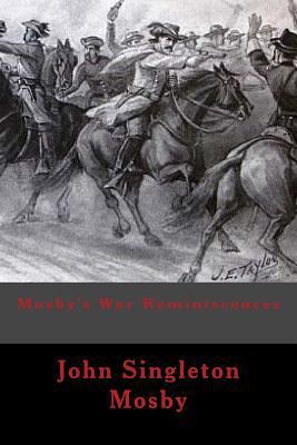 Mosby's War Reminiscences 150866997X Book Cover