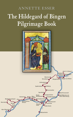 The Hildegard of Bingen Pilgrimage Book 0814667651 Book Cover