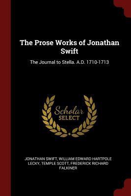 The Prose Works of Jonathan Swift: The Journal ... 1375657534 Book Cover