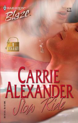 Slow Ride (Lock & Key, Blaze #174) B001J4XB70 Book Cover