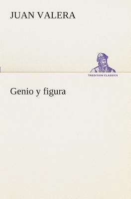Genio y figura [Spanish] 3849526216 Book Cover