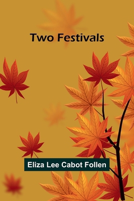 Two Festivals [French] 936251219X Book Cover