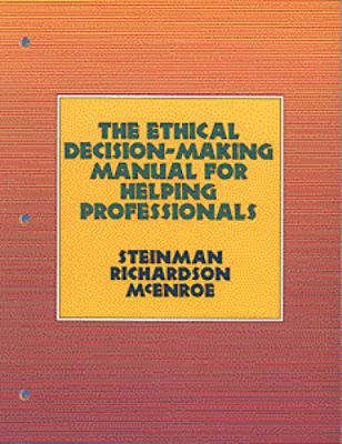 The Ethical Decision-Making Manual for Helping ... 0534349390 Book Cover