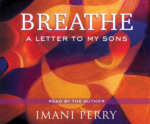 Breathe: A Letter to My Sons 1974984206 Book Cover