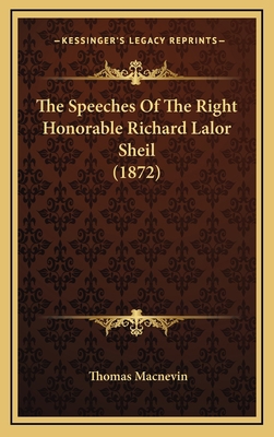 The Speeches of the Right Honorable Richard Lal... 1164439073 Book Cover