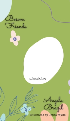 Bosom Friends: A Seaside Story 1641816945 Book Cover