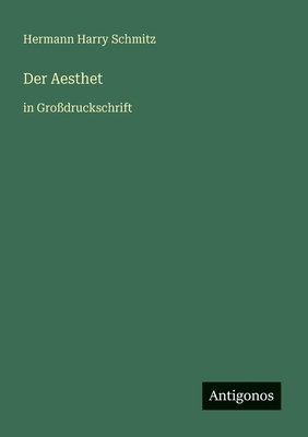 Der Aesthet: in Großdruckschrift [German] 3566021725 Book Cover