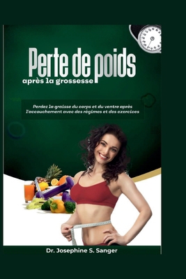 Perte de poids après la grossesse: Perdez la gr... [French] B0CTRV6PFJ Book Cover