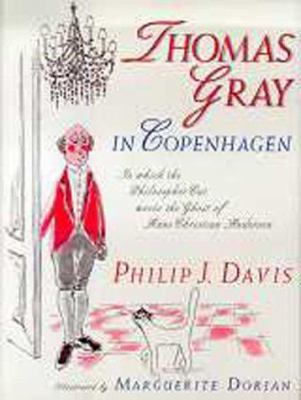 Thomas Gray in Copenhagen: In Which the Philoso... 0387944931 Book Cover