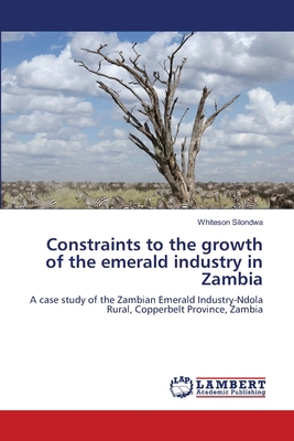 Constraints to the growth of the emerald indust... 3659185329 Book Cover